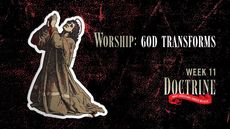 20080616_worship-god-transforms_medium_img