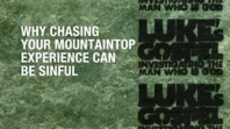 20100801_why-chasing-your-mountaintop-experience-can-be-sinful_medium_img