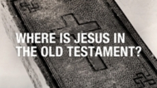 20110605_where-is-jesus-in-the-old-testament_medium_img
