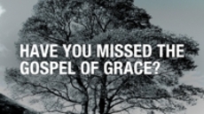 20110619_have-you-missed-the-gospel-of-grace_medium_img