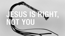 20110710_jesus-is-right-not-you_medium_img