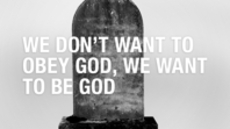 20110717_we-dont-want-to-obey-god-we-want-to-be-god_medium_img
