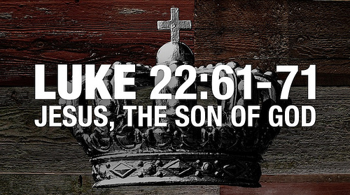 Luke #95, "Jesus, the Son of God"