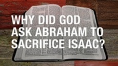 20111120_why-did-god-ask-abraham-to-sacrifice-isaac_medium_img