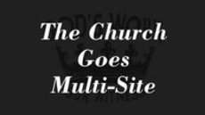 20111204_the-church-goes-multi-site_medium_img