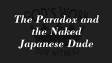 20111204_the-paradox-and-the-naked-japanese-dude_medium_img