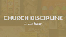 20120127_church-discipline-in-the-bible_medium_img