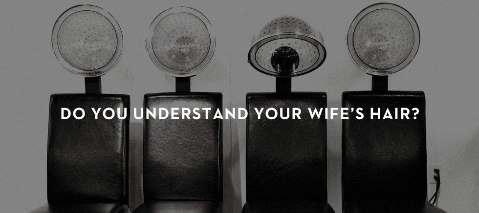 20120129_do-your-understand-your-wifes-hair_banner_img