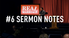 20120222_sex-god-gross-or-gift-real-marriage-6-sermon-notes_medium_img