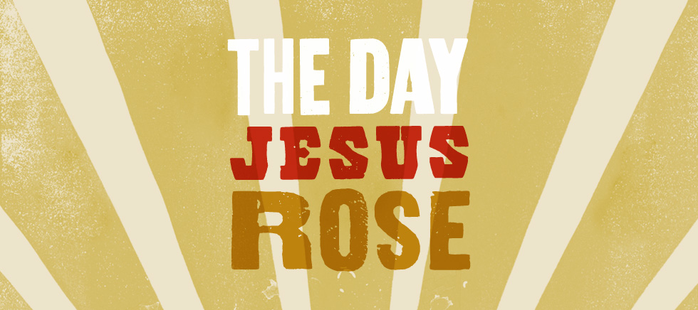 20120408_the-day-jesus-rose_banner_img
