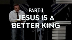 20120916_jesus-is-a-better-king_medium_img