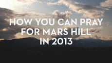 20130103_how-you-can-pray-for-mars-hill-in-2013_medium_img