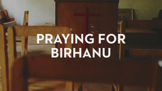 20130118_praying-for-birhanu-a-story-from-ethiopia_medium_img