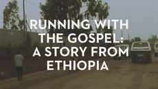 20130125_running-with-the-gospel-a-story-from-ethiopia_medium_img