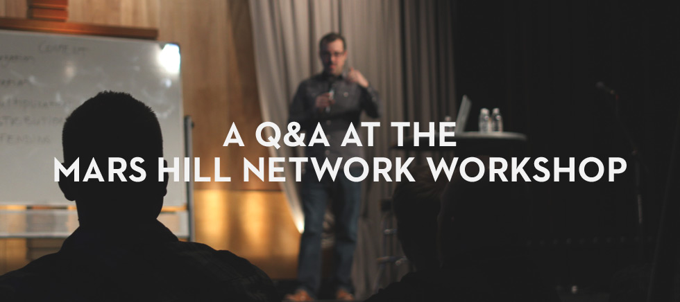20130130_a-q-a-at-the-mars-hill-network-workshop_banner_img