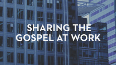 20130205_sharing-the-gospel-at-work_medium_img