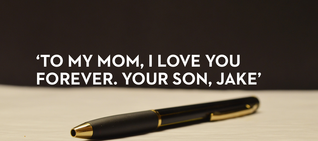 20130512_to-my-mom-i-love-you-forever-your-son-jake_banner_img