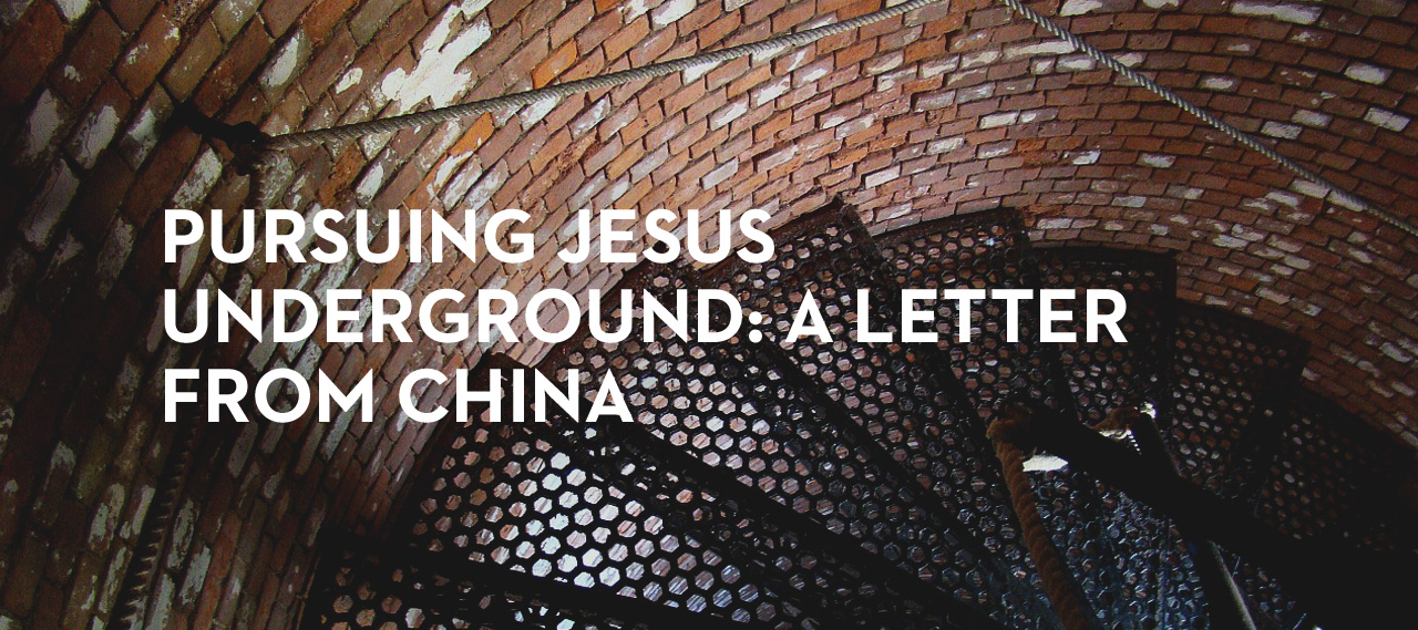 20130705_pursuing-jesus-underground-a-letter-from-china_banner_img