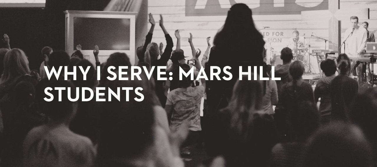 20130717_why-i-serve-mars-hill-students_banner_img
