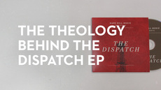 20130820_the-theology-behind-the-dispatch-ep_medium_img