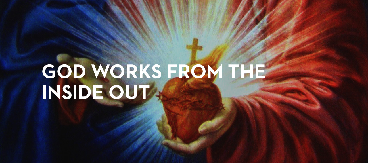 20130912_god-works-from-the-inside-out_banner_img