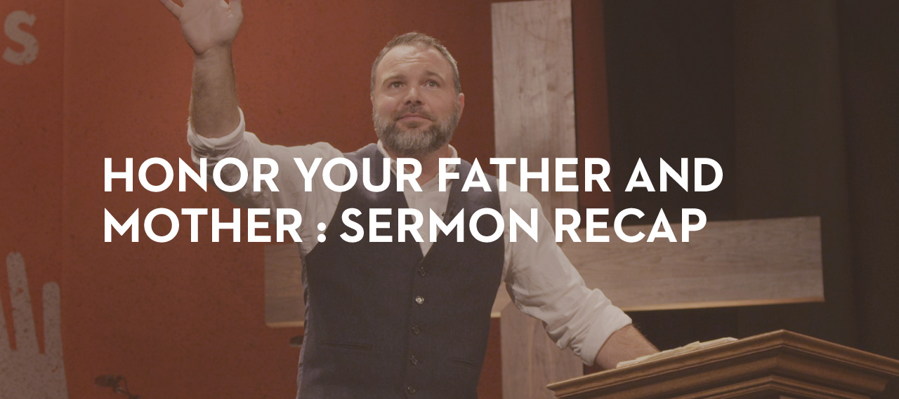 20131016_honor-your-father-and-mother-sermon-recap_banner_img