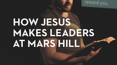 20131017_how-jesus-makes-leaders-at-mars-hill-church_medium_img