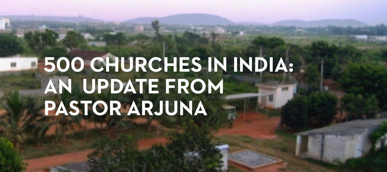 20131022_500-churches-in-india-an-update-from-pastor-arjuna_banner_img