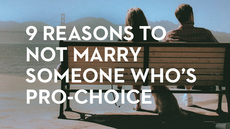20131025_9-reasons-to-not-marry-someone-who-s-pro-choice_medium_img