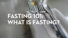 20131201_fasting-101-what-is-fasting_medium_img