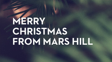 20131225_merry-christmas-from-mars-hill_medium_img