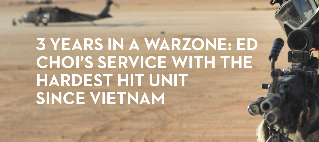 20140103_3-years-in-a-warzone-ed-choi-s-service-with-the-hardest-hit-unit-since-vietnam_banner_img