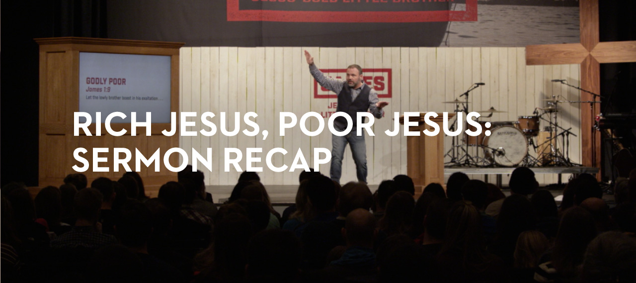 20140129_rich-jesus-poor-jesus-sermon-recap_banner_img