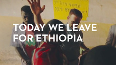 20140224_today-we-leave-for-ethiopia_medium_img