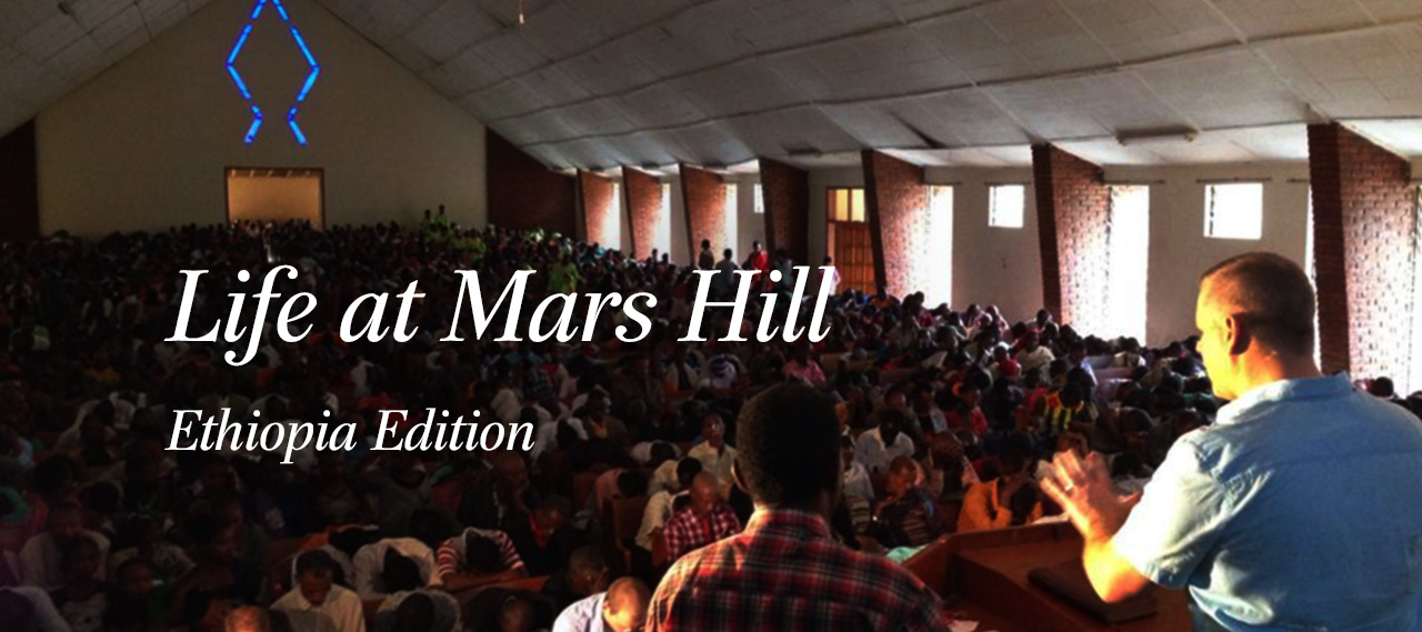 20140228_life-at-mars-hill-ethiopian-edition-3-1-14_banner_img