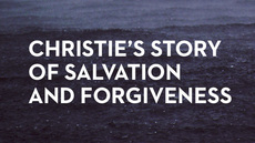 20140304_my-biggest-regret-christie-s-story-of-salvation-and-forgiveness_medium_img