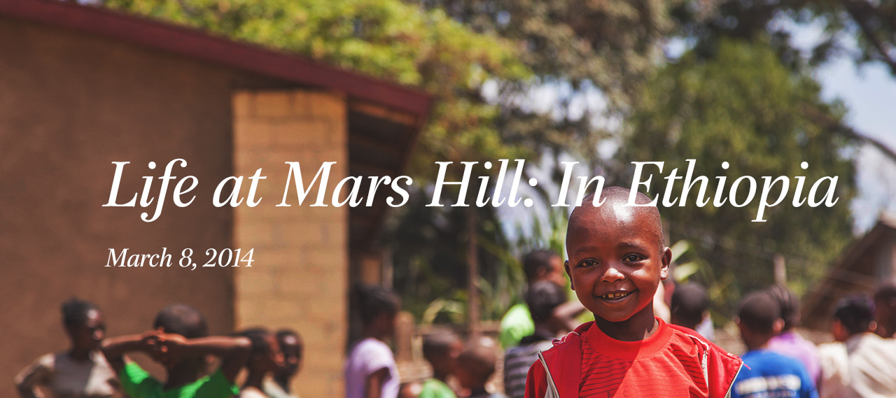 20140307_life-at-mars-hill-ethiopia-3-8-14_banner_img