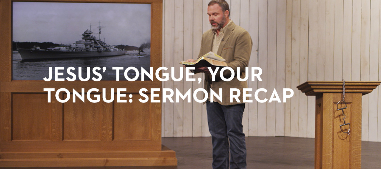 20140312_jesus-tongue-your-tongue-sermon-recap_banner_img