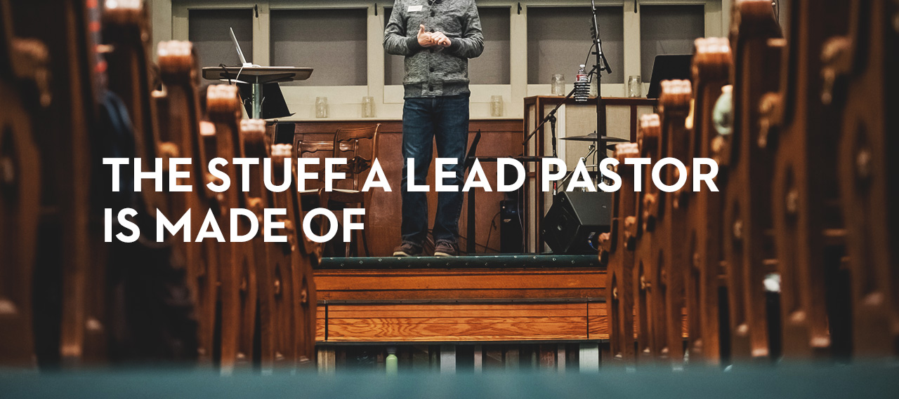 20140314_the-stuff-a-lead-pastor-is-made-of_banner_img