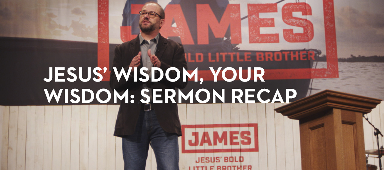 20140319_jesus-wisdom-your-wisdom-sermon-recap_banner_img