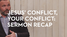 20140326_jesus-conflicts-your-conflicts-sermon-recap_medium_img