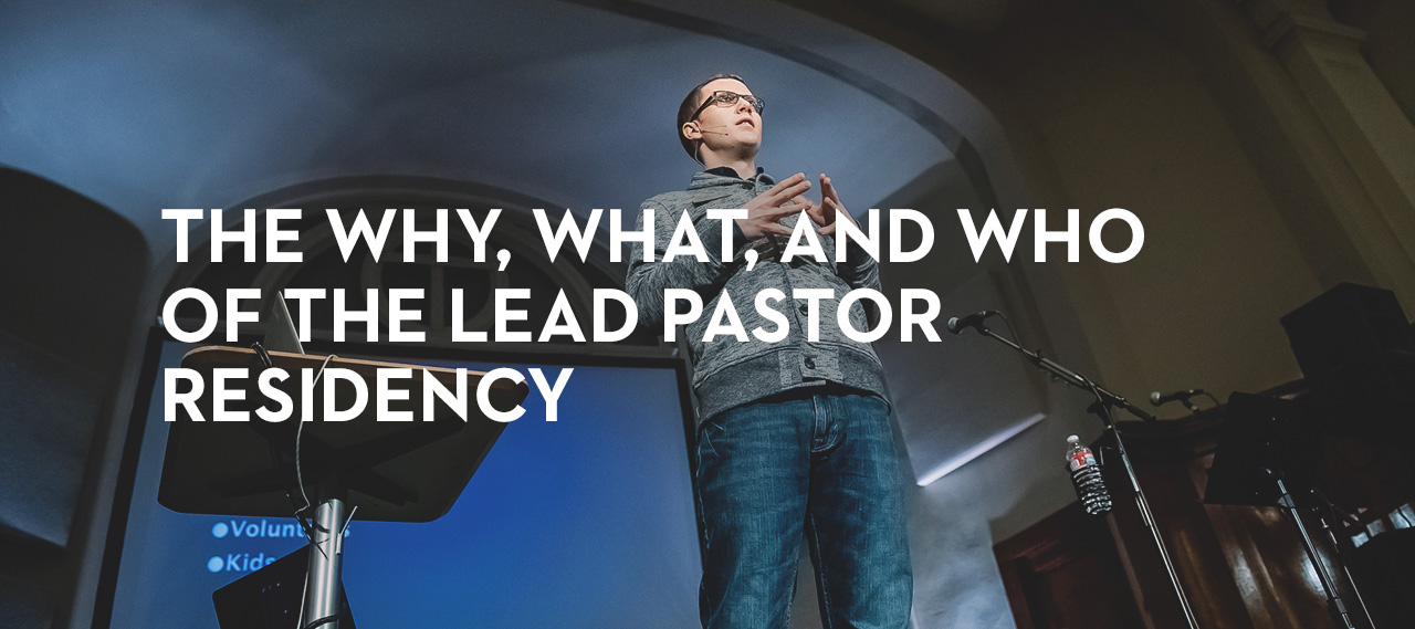 20140417_the-why-what-and-who-of-the-lead-pastor-residency_banner_img