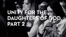 20140523_unity-for-the-daughters-of-god-part-2-2_medium_img