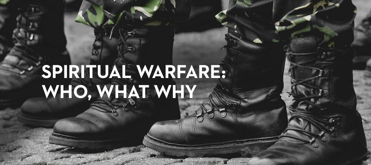 20140724_spiritual-warfare-who-what-and-why_banner_img