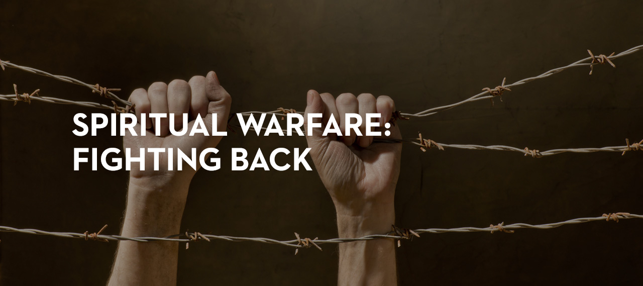 20140828_spiritual-warfare-part-6-fighting-back_banner_img