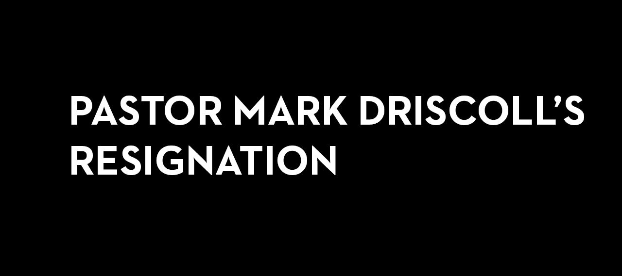 20141015_pastor-mark-driscolls-resignation_banner_img