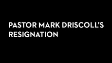 20141015_pastor-mark-driscolls-resignation_medium_img